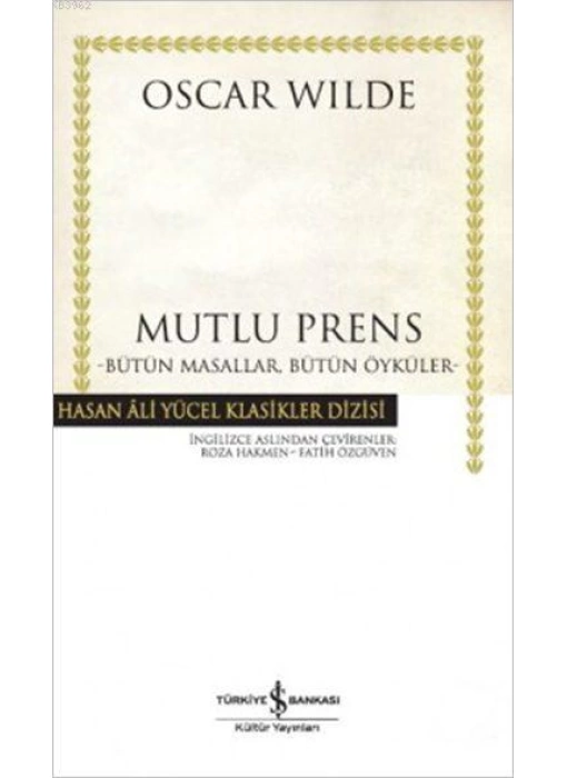 Mutlu Prens; Bütün Masallar, Bütün Öyküler