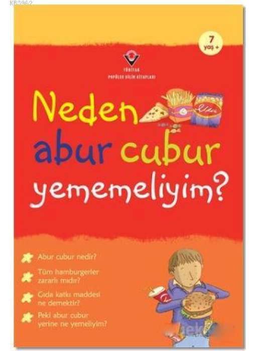 Neden Abur Cubur Yememeliyim?