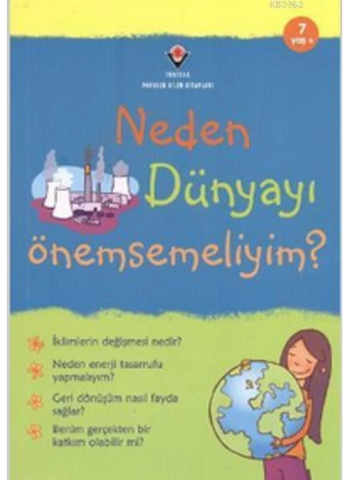 Neden Dünyayı Önemsemeliyim?