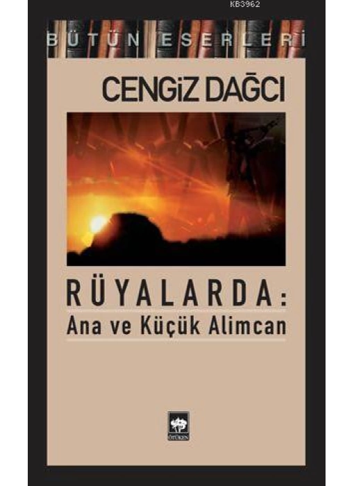 Rüyalarda: Ana ve Küçük Alimcan