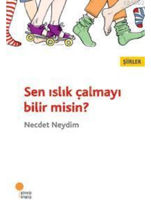 Sen Islık Çalmayı Bilir misin?