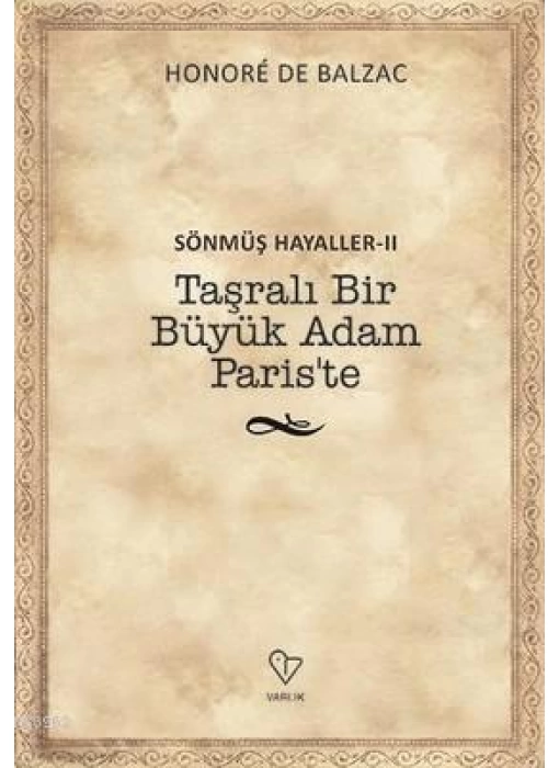 Sönmüş Hayaller 2-Taşralı Bir Büyük Adam Pariste