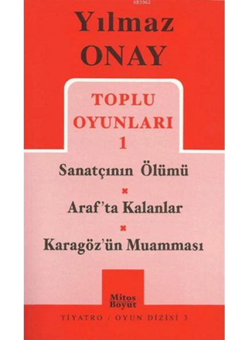 Toplu Oyunları 1 Sanatçının Ölümü / Arafta Kalanlar / Karagözün Muamması