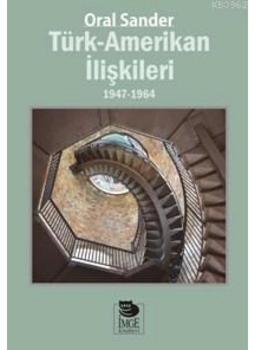 Türk - Amerikan İlişkileri; 1947-1964