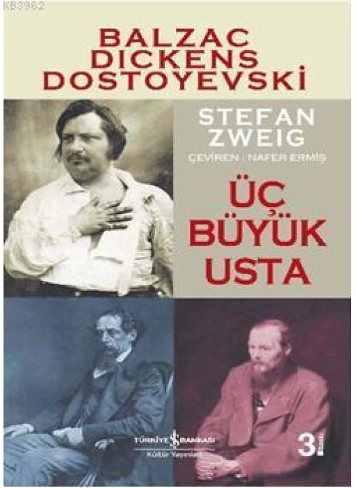 Üç Büyük Usta; Balzac, Dickens, Dostoyevski