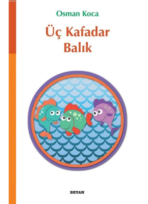 Üç Kafadar Balık