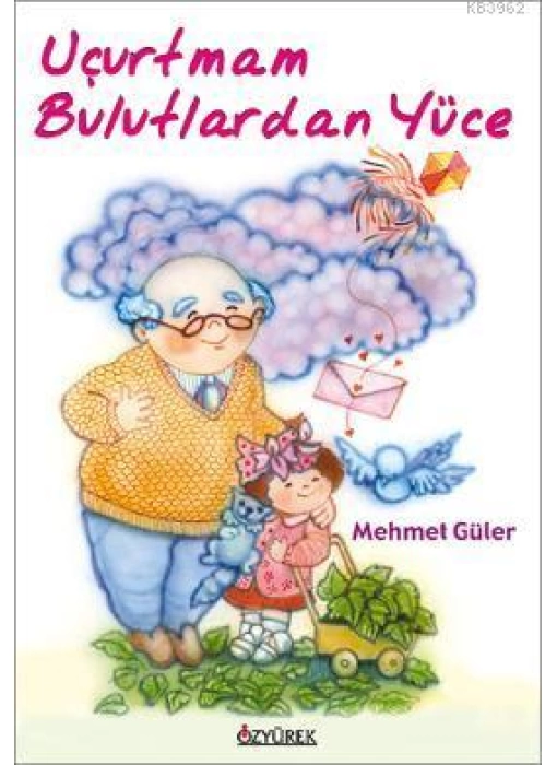 Uçurtmam Bulutlardan Yüce