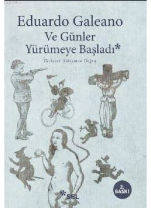 Ve Günler Yürümeye Başladı