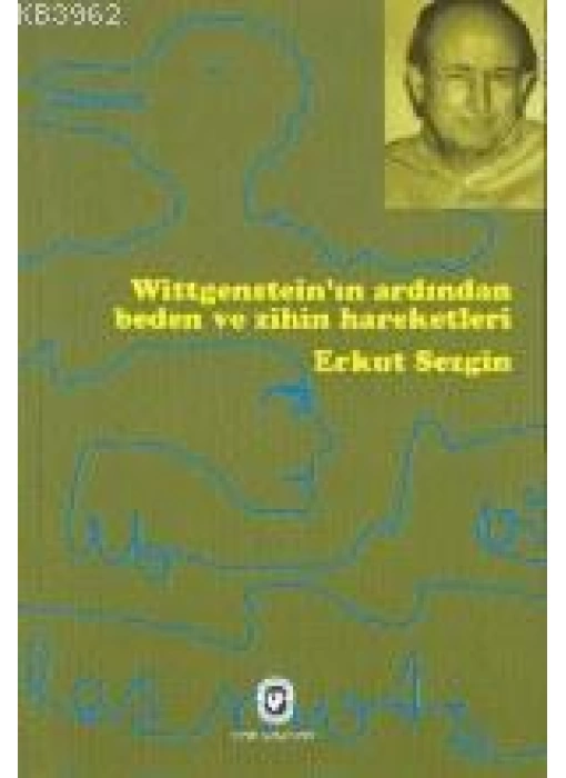 Witgensteinin Ardından Beden ve Zihniyet Hareketleri