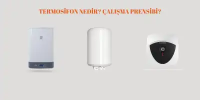 Termosifon Nedir? Çalışma Prensibi ?