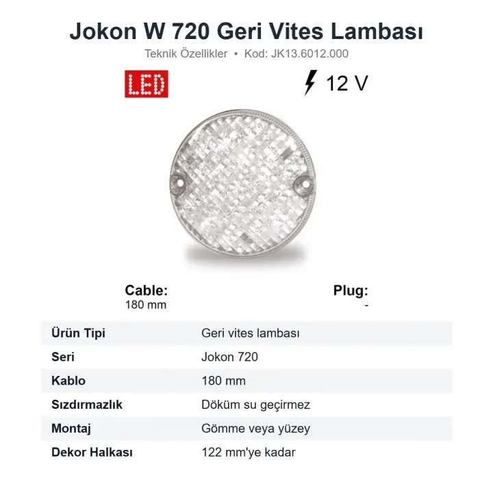 Jokon W 720 Karavan Geri Vites Lambası Su Geçirmez 180 mm Kablolu (JK13.6012.000)