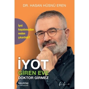İyot Giren Eve Doktor Girmez - Dr. Hasan Hüsnü Eren