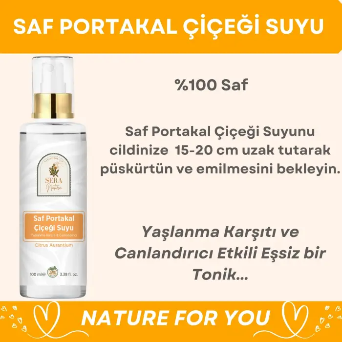 Saf Portakal Çiçeği Suyu Anti-Aging Cilt Toniği 100 ml. %100 Saf