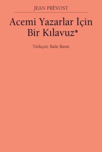 Acemi Yazarlar İçin Bir Kılavuz