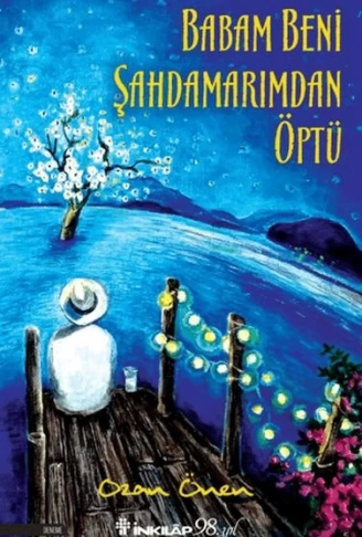 Babam Beni Şahdamarımdan Öptü