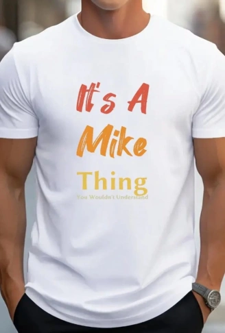 Erkek It Is A Mike Thing Baskılı Erkek T-shirt