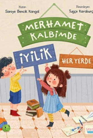 Merhamet Kalbimde İyilik Her Yerde