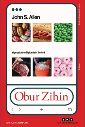 Obur Zihin  Yiyeceklerle İlişkimizin Evrimi