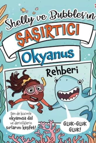 Shelly ve Bubblesın ?a?ırtıcı Okyanus Rehberi