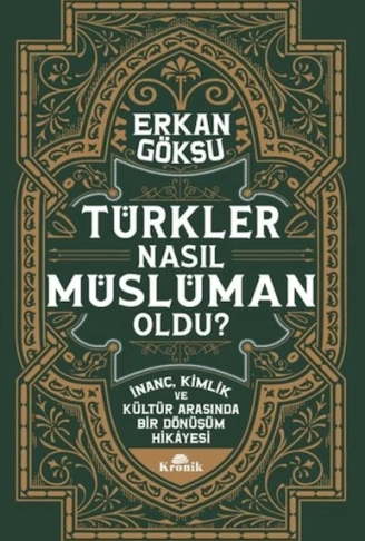 Türkler Nasıl Müslüman Oldu?
