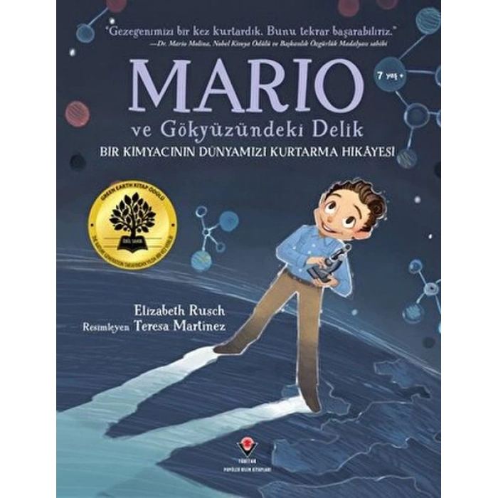 Mario ve Gökyüzündeki Delik  Bir Kimyacının Dünyamızı Kurtarma Hikayesi