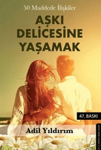 Kitap: 50 Maddede İlişkiler Aşkı Delicesine Yaşamak