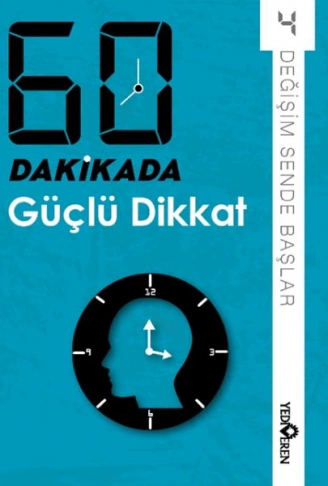 Kitap: 60 Dakikada Güçlü Dikkat