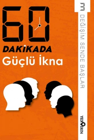 Kitap: 60 Dakikada Güçlü İkna