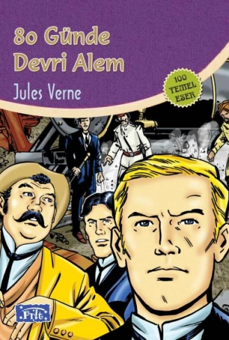 Kitap: 80 Günde Devri Alem (100 Temel Eser - İlköğretim)
