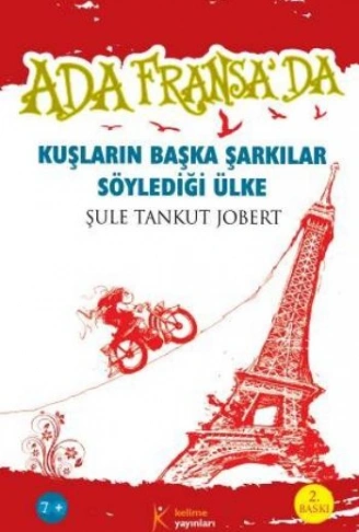 Kitap: Ada Fransa’da - Kuşların Başka Şarkılar Söylediği Ülke