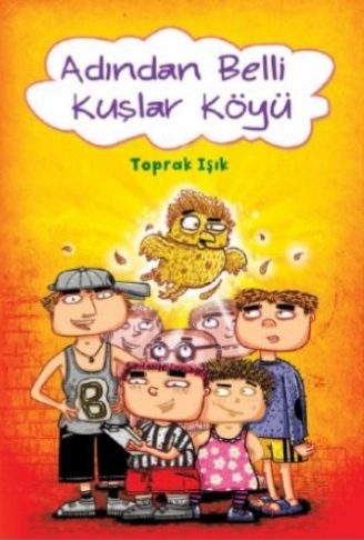 Kitap: Adından Belli Kuşlar Köyü