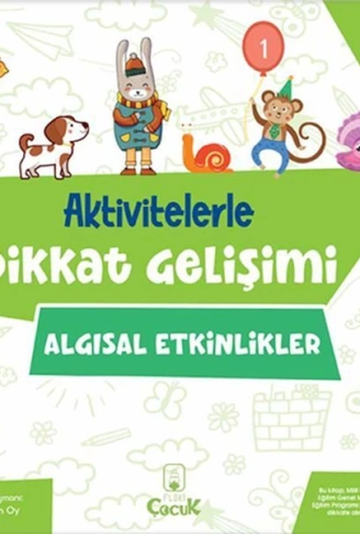 Aktivitelerle Dikkat Gelişimi  Algısal Etkinlikler