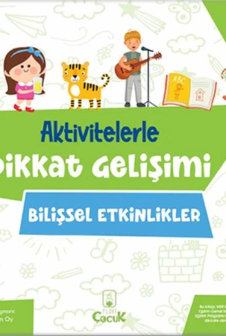 Aktivitelerle Dikkat Gelişimi  Bilişsel Etkinlikler