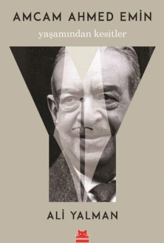 Kitap: Amcam Ahmed Emin- Yaşamından Kesitler