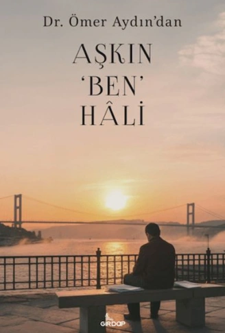 Kitap: Aşkın Ben Hali