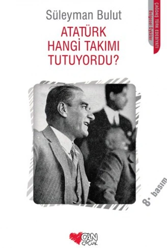 Kitap: Atatürk Hangi Takımı Tutuyordu?