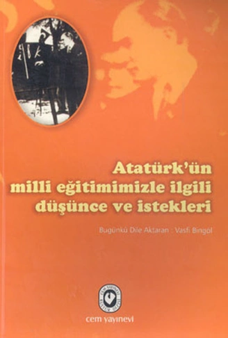 Kitap: Atatürk’ün Milli Eğitimimizle İlgili Düşünce ve İstekleri