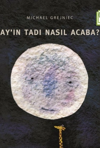 Kitap: Ay’ın Tadı Nasıl Acaba?