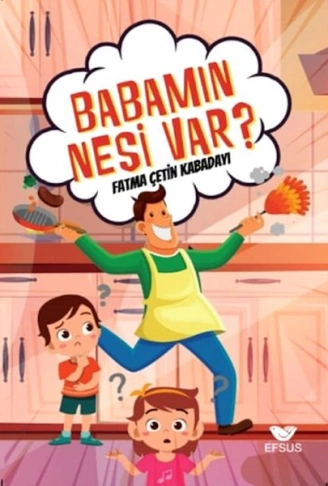 Kitap: Babamın Nesi Var?