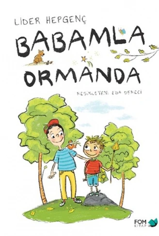 Kitap: Babamla Ormanda