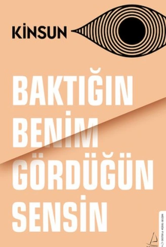 Kitap: Baktığın Benim Gördüğün Sensin