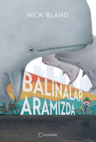 Kitap: Balinalar Aramızda
