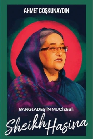 Kitap: Bangladeş’in Mucizesi Sheikh Hasina