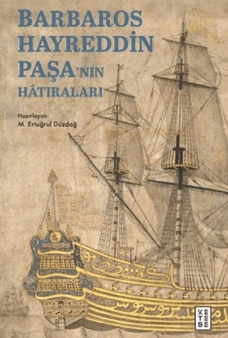 Kitap: Barbaros Hayreddin Paşanın Hâtıraları