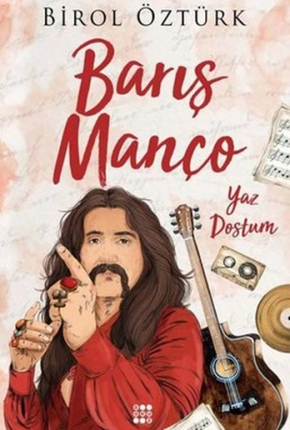 Kitap: Barış Manço - Yaz Dostum