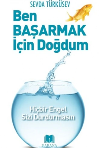 Kitap: Ben Başarmak İçin Doğdum