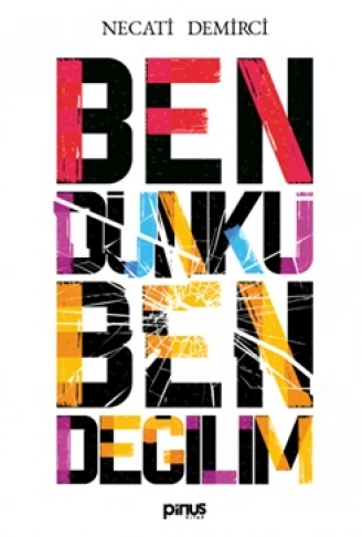 Kitap: Ben Dünkü Ben Değilim