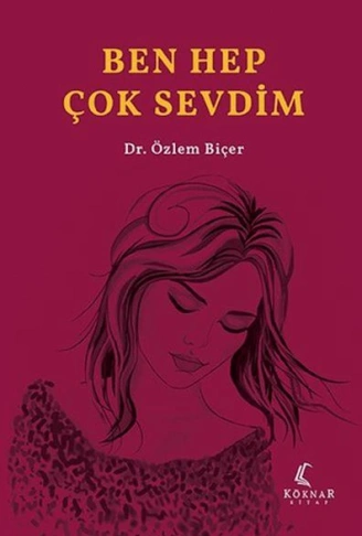 Kitap: Ben Hep Çok Sevdim