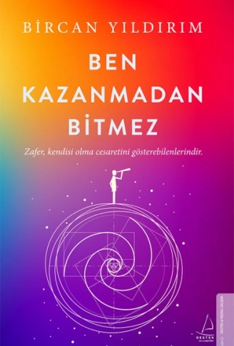 Kitap: Ben Kazanmadan Bitmez