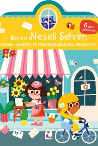 Kitap: Benim Neşeli Şehrim-Boyama, Çıkartma ve Yeni Kelimelerle Dolu Bir Oyun Evi (6 Sayfa Çıkartma)